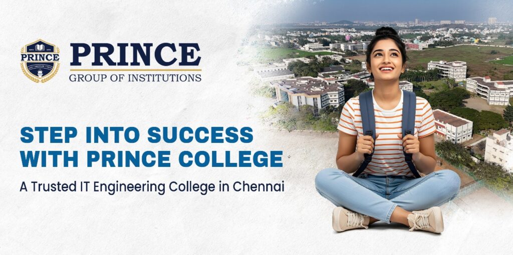 Step Into Success with Prince College – A Trusted IT Engineering College in Chennai