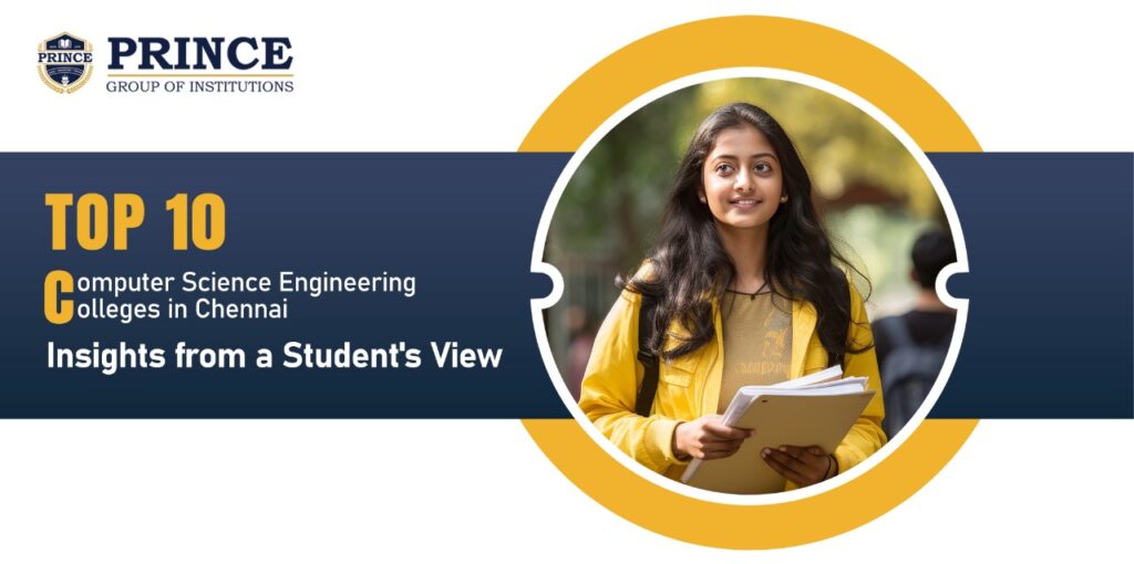 Top 10 Computer Science Engineering Colleges in Chennai: Insights from a Student’s View