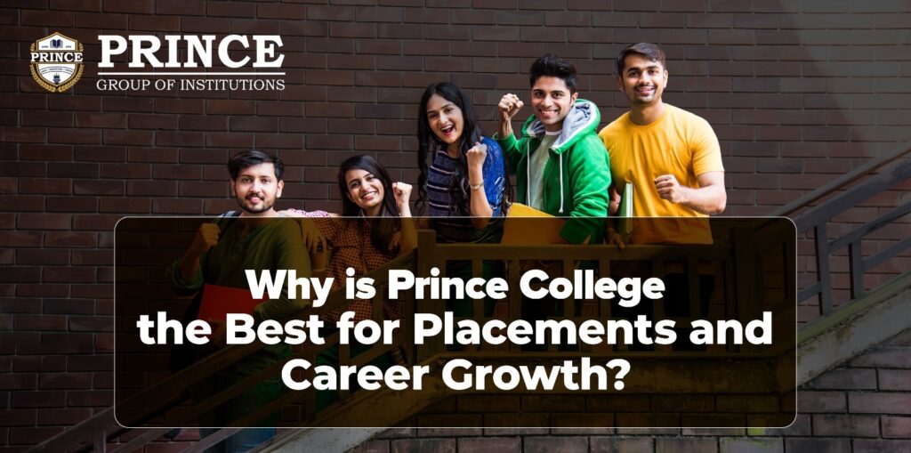 Why is Prince College the Best for Placements and Career Growth?