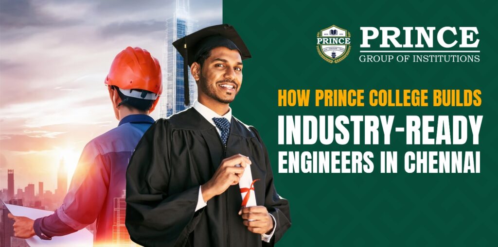 How Prince College Builds Industry-Ready Engineers in Chennai