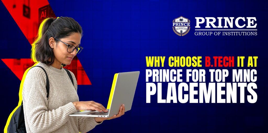 Why Choose B.Tech IT at Prince for Top MNC Placements