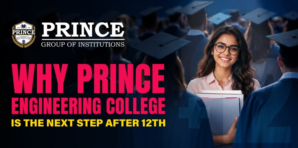 Why Prince Engineering College is the Next Step After 12th